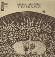 Margaret MacArthur - The Old Songs