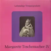 Margarete Teschemacher - Margarete Teschemacher IV