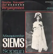 Margarethe Siems - Große Sängerinnen der Vergangenheit