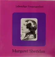Margaret Sheridan - Lebendige Vergangenheit