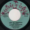 7inch Vinyl Single - Margie Alexander - Keep On Searching / Love Slave