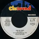 7inch Vinyl Single - Margie Alexander - Take My Body / It's Worth A Whippin'