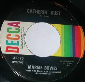 Margie Bowes - Gatherin' Dust / Lonesome Woman