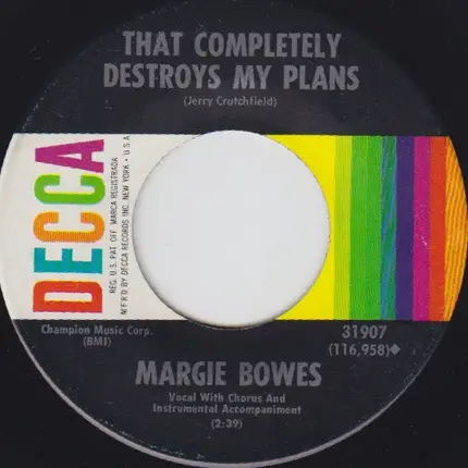 Margie Bowes - That Completely Destroys My Plans / Look Who's Lonely