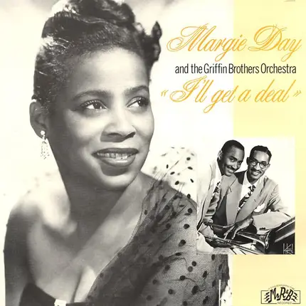 Margie Day ,And The Griffin Brothers - I'll Get a Deal