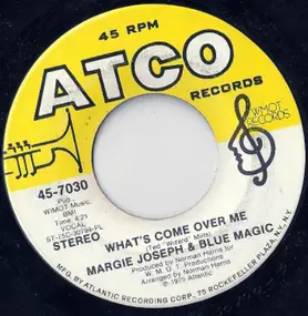 Margie Joseph - What's Come Over Me / You & Me (Got A Good Thing Going)