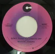 Margie Joseph - Don't Turn The Lights Off / All Cried Out