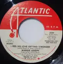 7inch Vinyl Single - Margie Joseph - I Feel His Love Getting Stronger