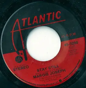 Margie Joseph - Stay Still / Just As Soon As The Feeling's Over