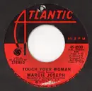 7inch Vinyl Single - Margie Joseph - Touch Your Woman