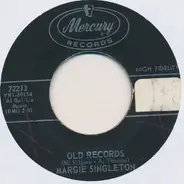 Margie Singleton - Old Records / How Do You Celebrate Goodbye