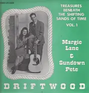 Margie Lane & Sundown Pete - Treasures Beneath The Shifting Sands Of Time Vol. 1