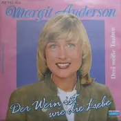 Margit Anderson - Der Wein Ist Wie Die Liebe