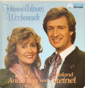Margit Anderson & Roland Steinel - Himmelblaues Wochenende