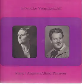 Alfred Piccaver - Margit Angerer / Alfred Piccaver