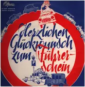 LP - Margit Nünke / Peter Kreuder / Wiener Bohéme-Sextett - Herzlichen Glückwunsch zum Führerschein