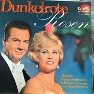 Margit Schramm , Rudolf Schock - Dunkelrote Rosen