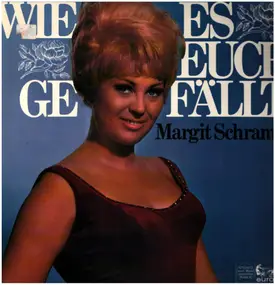 Margit Schramm - Wie es euch gefällt