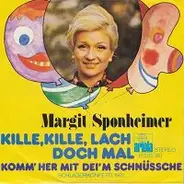 Margit Sponheimer - Kille, Kille, Lach Doch Mal