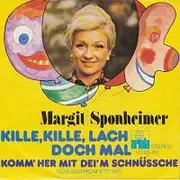 7inch Vinyl Single - Margit Sponheimer - Kille, Kille, Lach Doch Mal