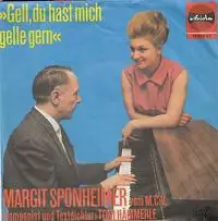 Margit Sponheimer - Gell, du hast mich gelle gern / Ich seh' die Welt nur himmelblau