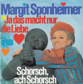 Margit Sponheimer - Ja Das Macht Nur Die Liebe