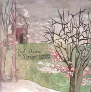 Margot & The Nuclear So And So's - Not Animal