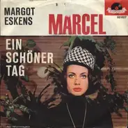 Margot Eskens - Marcel / Ein Schöner Tag