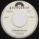 7inch Vinyl Single - Margot Eskens - Du Lässt Dich Nicht Seh'n