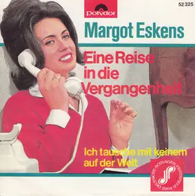 margot eskens - Eine Reise In Die Vergangenheit