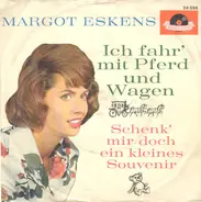 Margot Eskens - Ich Fahr' Mit Pferd Und Wagen