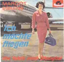 7inch Vinyl Single - Margot Eskens - Ich Möchte Fliegen