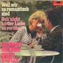 7inch Vinyl Single - Margot Eskens / Kurt Stelly - Weil Wir So Romantisch Sind