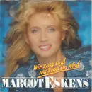 7inch Vinyl Single - Margot Eskens - Wir Zwei Sind Wie Vögel Im Wind