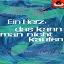 7inch Vinyl Single - Margot Eskens - Ein Herz, Das Kann Man Nicht Kaufen - Mono
