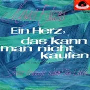 7inch Vinyl Single - Margot Eskens - Ein Herz, Das Kann Man Nicht Kaufen - Mono