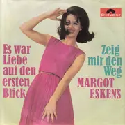 7inch Vinyl Single - Margot Eskens - Es War Liebe Auf Den Ersten Blick - Mono