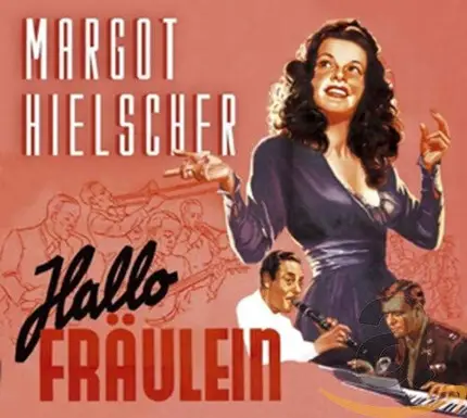 Margot Hielscher - Hallo Fräulein