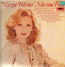 Margot Werner - Nur eine Frau