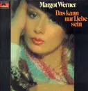 LP - Margot Werner - Das Kann Nur Liebe Sein