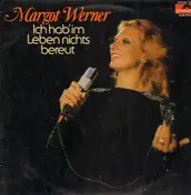 Margot Werner - Ich hab' im Leben nichts bereut