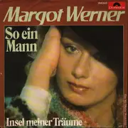 7inch Vinyl Single - Margot Werner - So Ein Mann
