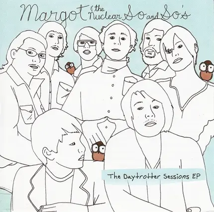 Margot & The Nuclear So And So's - The Daytrotter Sessions EP