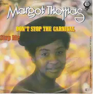 Margot Thomas - Don't Stop The Carnival / Stop Me
