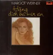 Margot Werner - Häng Dich Bei Mir Rein