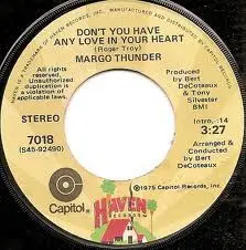 Margo Thunder - Don't You Have Any Love In Your Heart / From Her Arms Into Mine