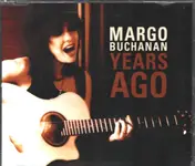Margo Buchanan - Years Ago