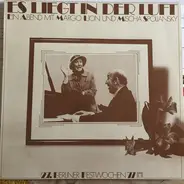 Margo Lion / Mischa Spoliansky - Es Liegt In Der Luft - Ein Abend Mit Margo Lion Und Mischa Spoliansky - 27. Berliner Festwochen 77