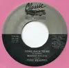 7inch Vinyl Single - Margo Sylvia And The Tune Weavers - Come Back To Me - Pink vinyl