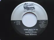 Margo Sylvia And The Tune Weavers - Come Back To Me